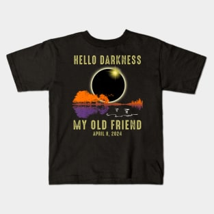 Hello Darkness My Old Friend Solar Eclipse April 08 2024 Kids T-Shirt